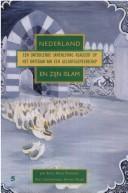 Cover of: Nederland en zijn Islam: een ontzuilende samenleving reageert op het ontstaan van een geloofsgemeenschap