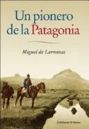 Cover of: Un pionero de la Patagonia by Miguel de Larminat
