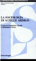 La sociologia di Achille Ardigò by Costantino Cipolla, Sebastiano Porcu