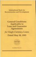 Cover of: General conditions applicable to loan and guarantee agreements: for single currency loans, dated May 30, 1995