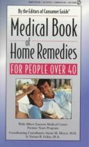 Cover of: Medical book of home remedies for people over 40
