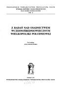Cover of: Z badań nad osadnictwem wczesnośredniowiecznym Wielkopolski południowej