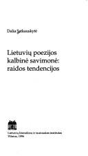 Lietuvių poezijos kalbinė savimonė by Dalia Satkauskytė