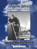 Cover of: Jacqueline Cochran: America's fearless aviator