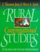 Cover of: Rural congregational studies by L. Shannon Jung