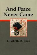 Cover of: And peace never came