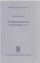 Cover of: Die Weisheitsgestalt in Proverbien 1-9: traditionsgeschichtliche und theologische Studien