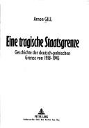 Cover of: Eine tragische Staatsgrenze by Arnon Gill