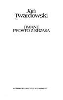 Cover of: Rwane prosto z krzaka