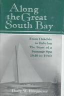 Cover of: Along the Great South Bay by Harry W. Havemeyer