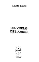 Cover of: El vuelo del ángel by Dante Liano