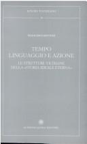 Cover of: Tempo, linguaggio e azione: le strutture vichiane della "storia ideale eterna"