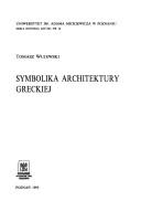 Symbolika architektury greckiej by Tomasz Wujewski