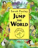 Cover of: Jump the world by Sarah Pooley