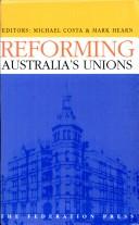 Cover of: Reforming Australia's unions: insights from Southland magazine