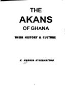 Cover of: The Akans of Ghana: their history & culture