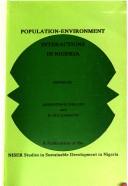 Cover of: Population-environment interactions in Nigeria