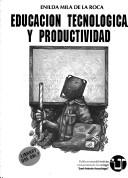 Cover of: Educación tecnologica y productividad