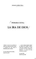 Pedrarias Dávila, la ira de Dios by Oscar Castro Vega