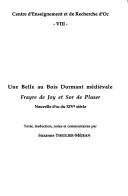 Cover of: Une belle au bois dormant médiévale: Frayre de Joy et Sor de Plaser : nouvelle d'oc du XIVe siècle