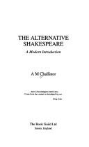 Cover of: Alternative Shakespeare: a modern introduction