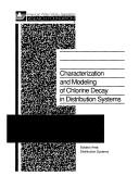 Characterization and modeling of chlorine decay in distribution systems by Paul F. Boulos