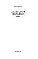 Cover of: Un' abitudine pericolosa: romanzo