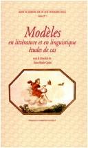 Cover of: Modèles en littérature et en linguistique portugaises et brésiliennes by [sous la direction de Anne-Marie Quint].