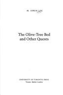 Cover of: The olive-tree bed and other quests by M. Owen Lee