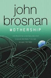 Cover of: Mothership (Gollancz) by John Brosnan