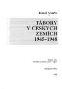 Cover of: Tábory v českých zemích 1945-1948 by Tomáš Staněk