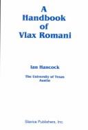 Cover of: A handbook of Vlax Romani by Ian F. Hancock