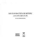 Cover of: San Juan Bautista de Metepec y sus cuatro siglos de vida