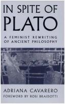 Cover of: In spite of Plato: a feminist rewriting of ancient philosophy