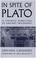 Cover of: In spite of Plato