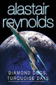 Cover of: Diamond Dogs, Turquoise Days (Gollancz) by Alastair Reynolds