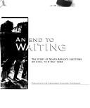 Cover of: An end to waiting by [writers, Paul Bell, Pat Schwartz].