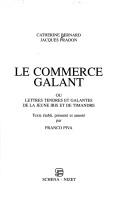 Cover of: Le commerce galant, ou, Lettres tendres et galantes de la jeune Iris et de Timandre