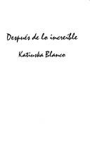 Después de lo increíble by Katiuska Blanco