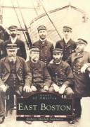 Cover of: East Boston by Anthony Mitchell Sammarco