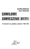 Cover of: Chwilowe zawieszenie broni: o twórczości tzw. pokolenia "bruLionu" (1986-1996)