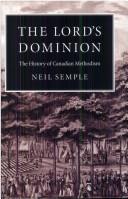 Cover of: The Lord's dominion by Neil Semple