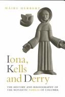 Cover of: Iona, Kells, and Derry by Máire Herbert