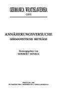 Cover of: Annäherungsversuche: germanistische Beiträge