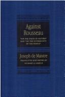 Cover of: Against Rousseau by Joseph Marie de Maistre