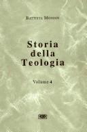 Cover of: Storia della teologia by Battista Mondin