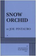Cover of: Snow orchid by Joe Pintauro