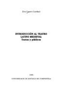 Cover of: Introducción al teatro latino medieval: textos y públicos