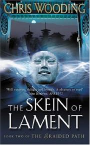 Cover of: The Skein of Lament (The Braided Path series) by Chris Wooding