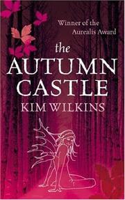 Cover of: The Autumn Castle (Europa Suite) by Kim Wilkins